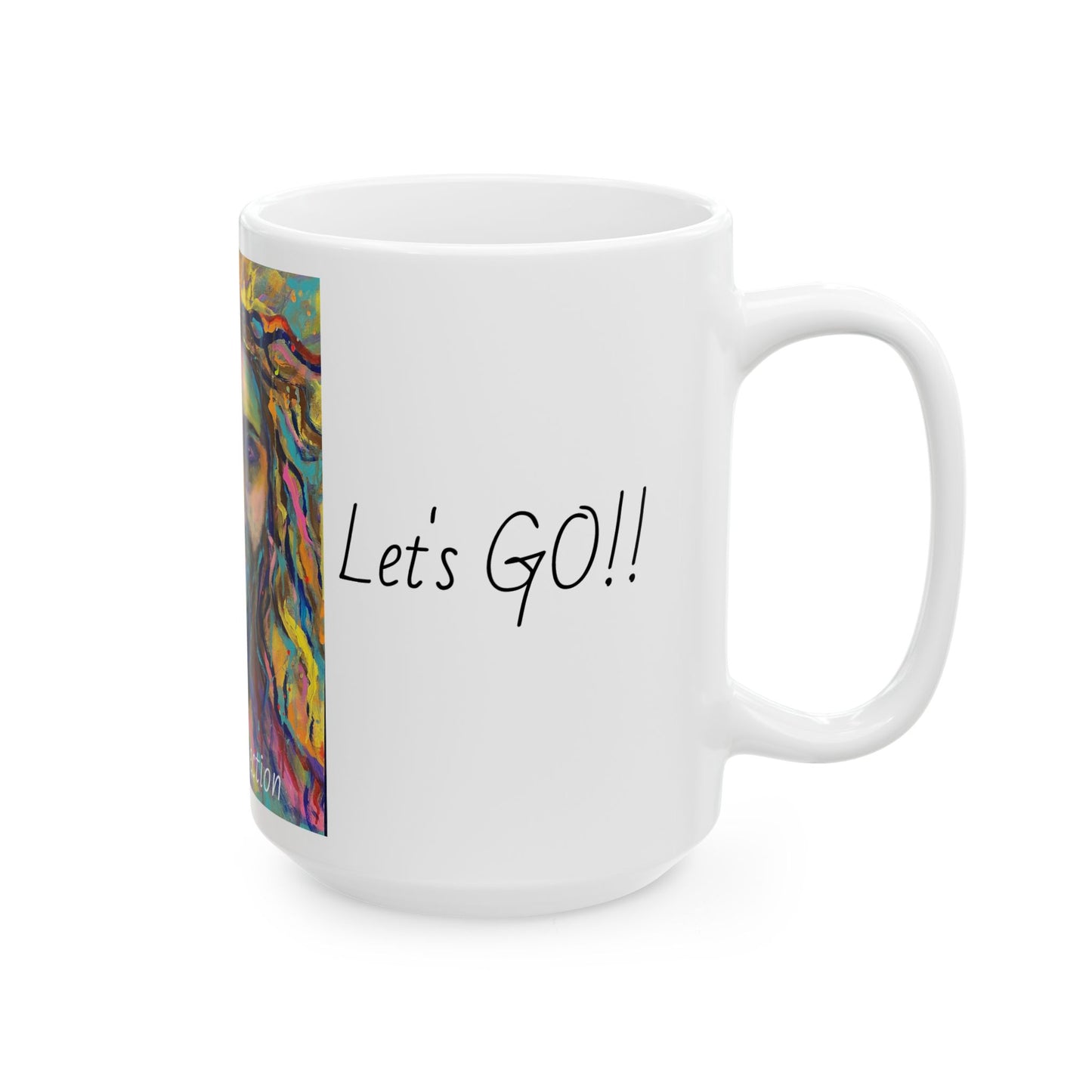 Let Go, Let's Go! Ceramic Mug, (11oz, 15oz)