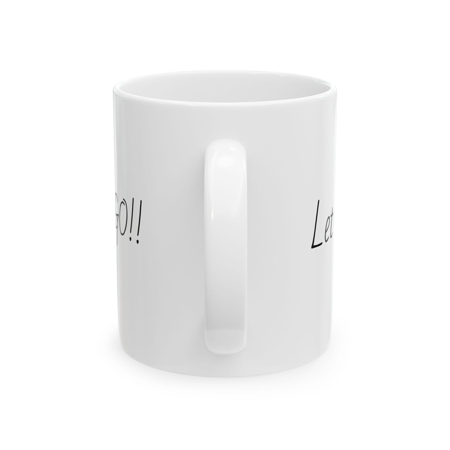 Let Go, Let's Go! Ceramic Mug, (11oz, 15oz)