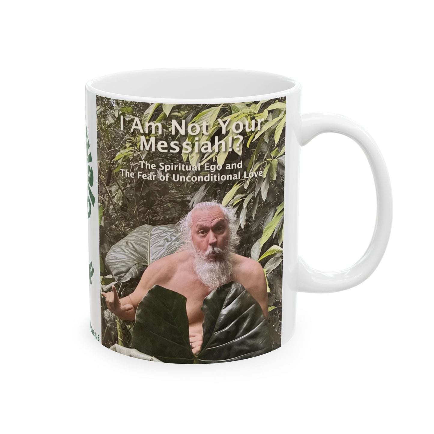 I Am Not Your Messiah!?, White Ceramic Mug, (11oz, 15oz)