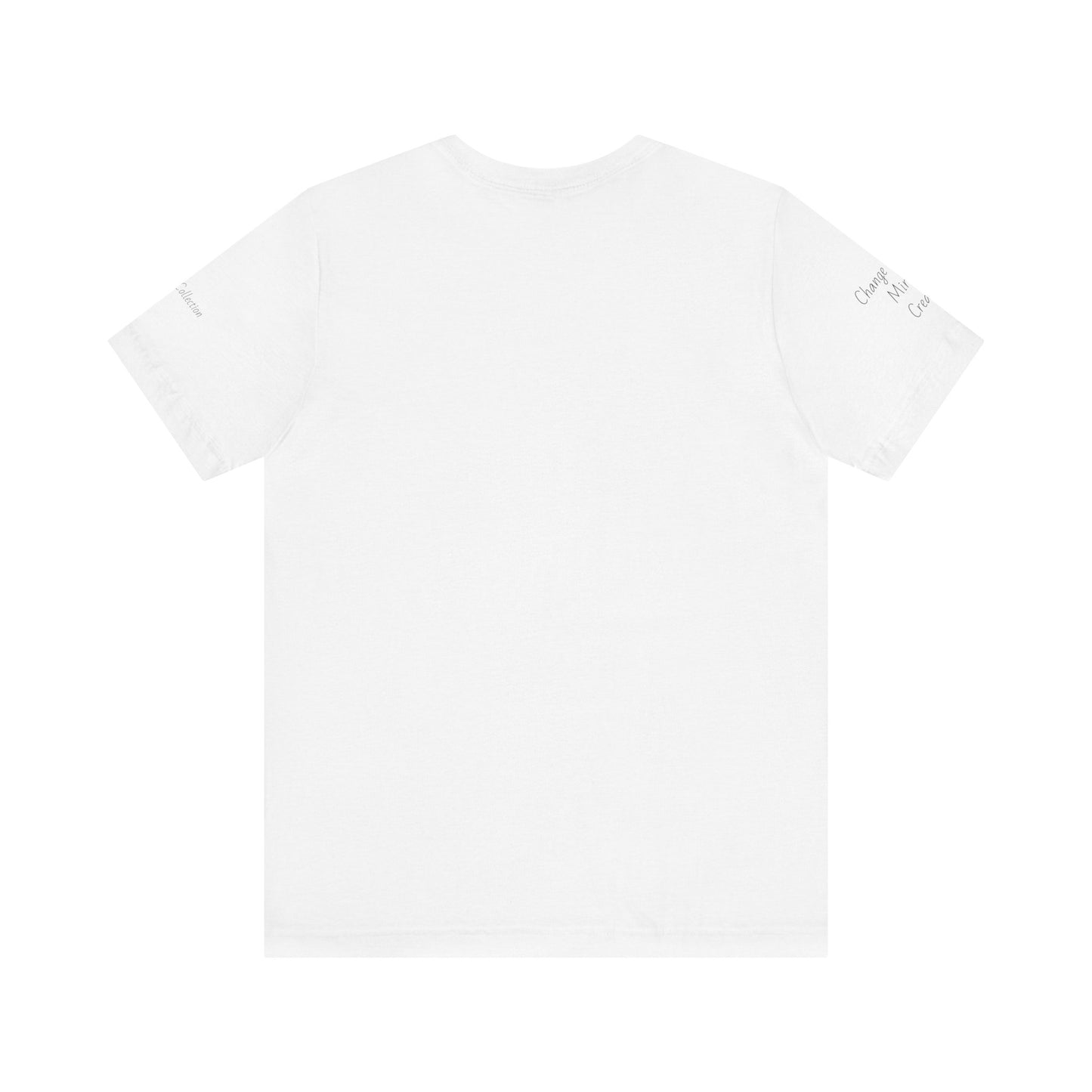 Change Maker, Miracle Creator Motivational Tee Image on Front