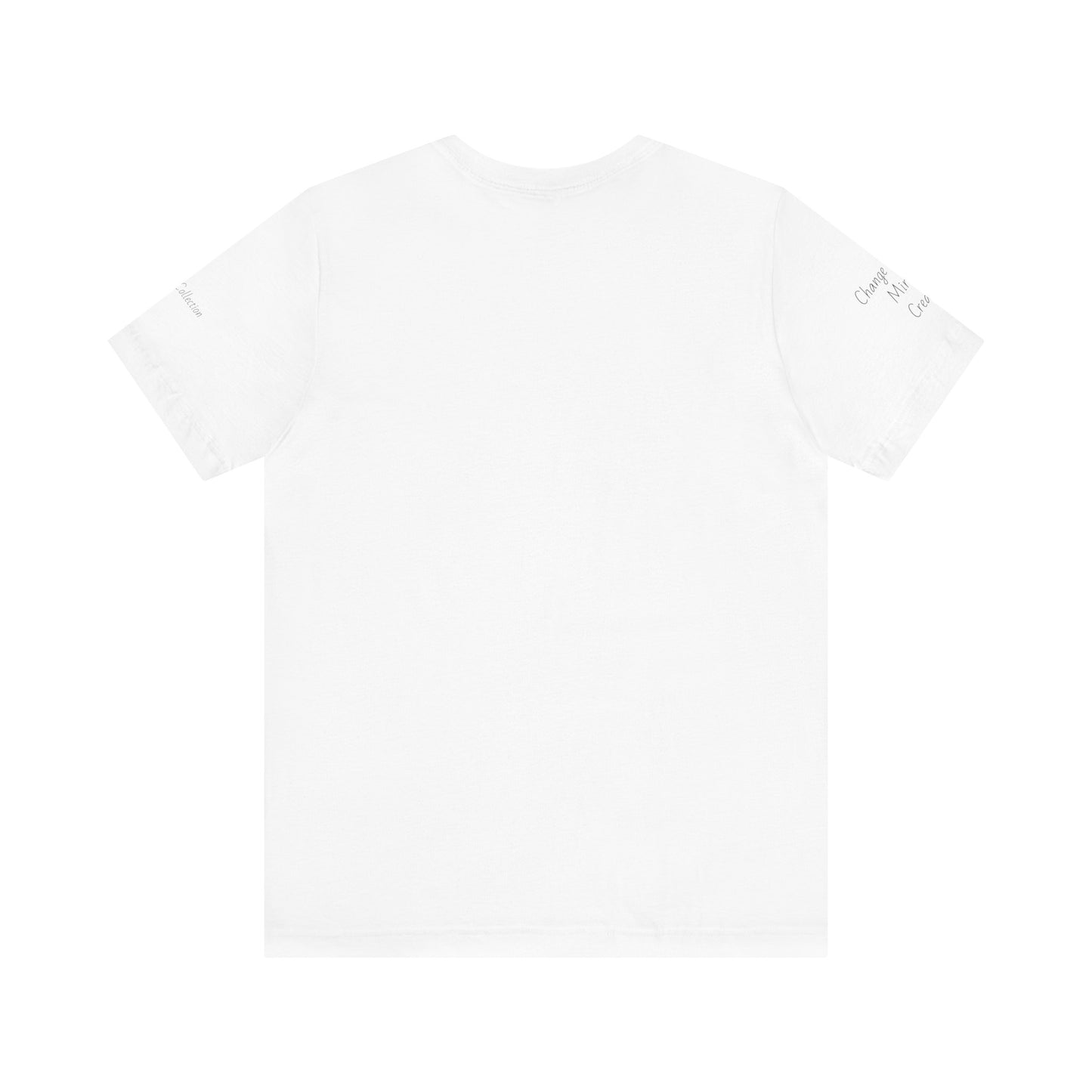 Change Maker, Miracle Creator Motivational Tee Image on Front