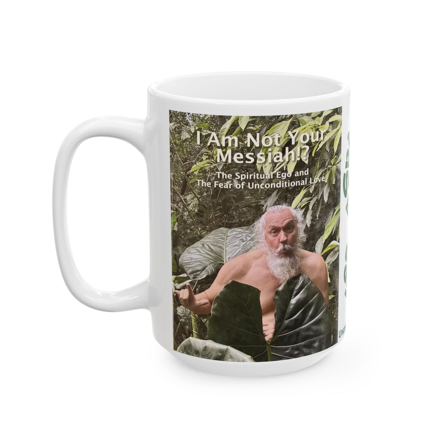 I Am Not Your Messiah!?, White Ceramic Mug, (11oz, 15oz)
